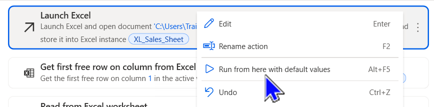 An image showing the run from here option for the Launch Excel action An image showing the run from here option for the Launch Excel action